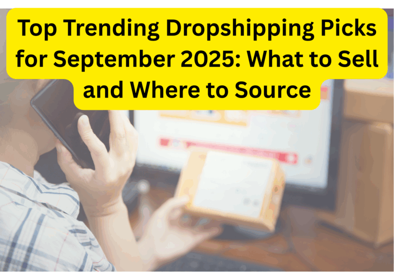 Top Trending Dropshipping Picks for September 2025: What to Sell and Where to Source
